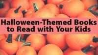 Halloween-Themed Books to Read with Your Kids