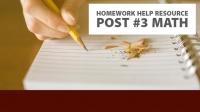 Homework Help Resource Post #3: Math