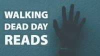 Walking Dead Day Reads