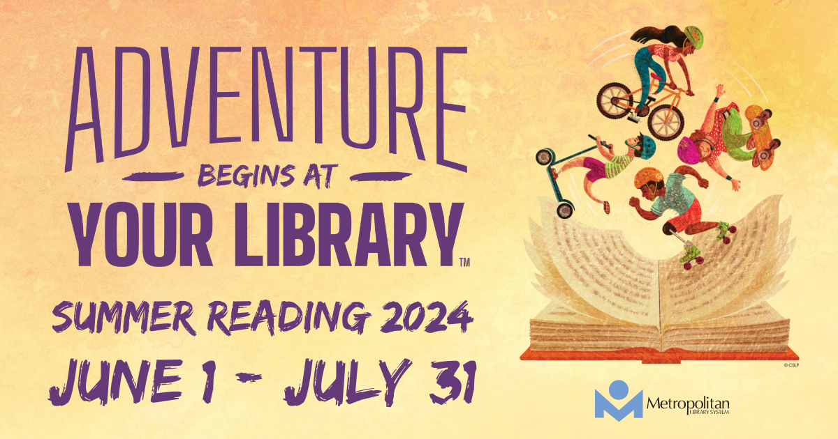 Adventure Begins at Your Library. Summer Reading 2024. June 1 - July 31.