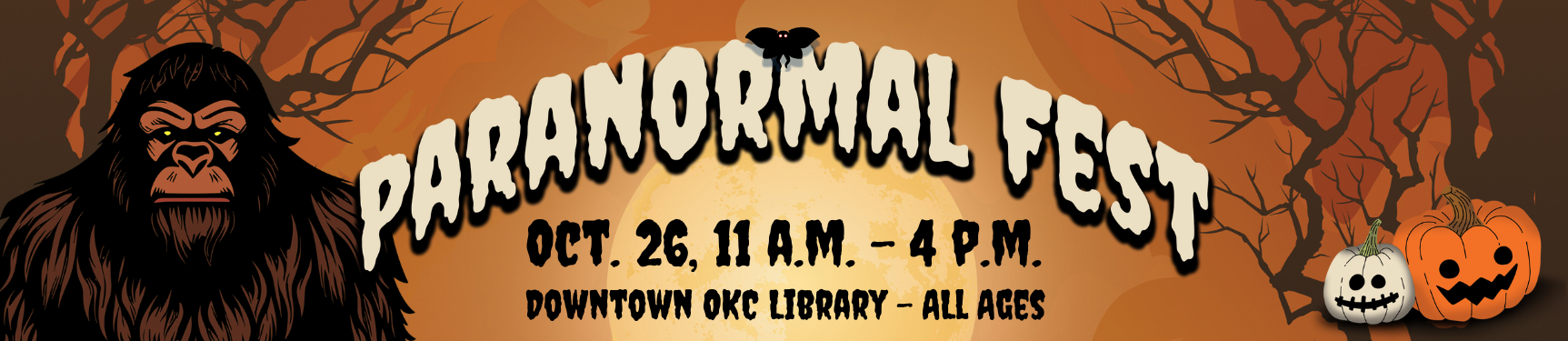 Paranormal Fest, October 26, 11 a.m. - 4 p.m., Downtown OKC Library - All Ages.