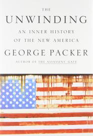 The Unwinding: An Inner History of the New America book cover
