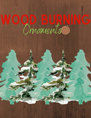 Wood Burning Ornaments Flyer