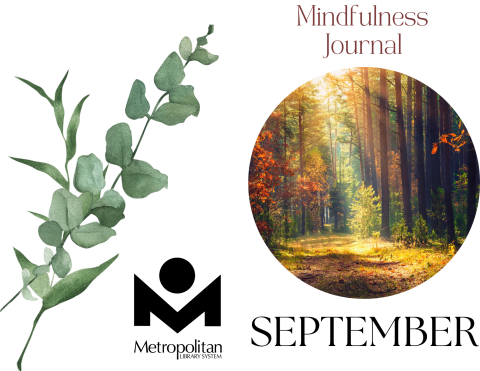 The front and back cover to the September Mindfulness Journal, which features a photo of an autumnal forest with a golden ray of light peaking through the canopy of tree branches. The back cover features an illustration of a eucalyptus branch. 