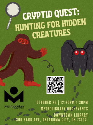 Join us at the Downtown Library on October 26th from 12:30pm-1:30pm for Cryptid Quest: Hunting for Hidden Creatures. 