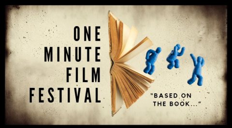 Sepia tone background with the words in black: "One Minute Film Festival". Next to it an open book on its side and a blue clay figure in 3 positions to give the illusion of it jumping out. Underneath is written "Based on the Book...