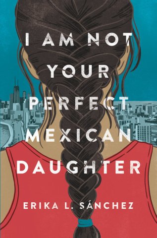 Book Cover - I Am Not Your Perfect Mexican Daughter