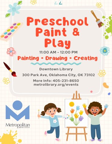 Join us for the Preschool Paint & Sip program at 11:00 am at the Downtown Library, where young artists will enjoy painting, drawing, and creating. For more information, please visit metrolibrary.org/events or call us at 405-231-8650.