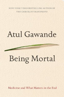 book cover of being mortal by atul gawande