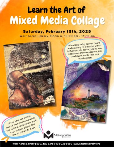 Learn the Art of Mixed Media Collage - February 15th from 10:00 am to 11:30 am at Warr Acres Library, Room A..