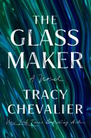 Picture of the Glassmaker by Tracy Chevalier