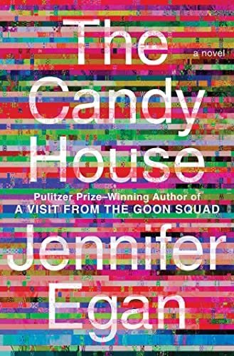 The cover to Jennifer Egan's The Candy House, which features the title and name of the author above what looks like a distorted television background. 